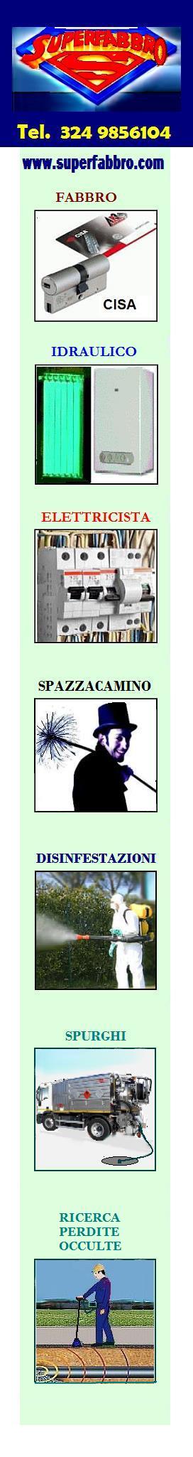  SUPER FABBRO - IDRAULICO - ELETTRICISTA - SPAZZACAMINO - DISINFESTAZIONI - DERATTIZZAZIONI RICERCA PERDITE ACQUA A PANDINO  