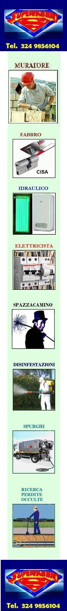 MURATORE - FABBRO - IDRAULICO - ELETTRICISTA - SPAZZACAMINO - DISINFESTAZIONI - DERATTIZZAZIONI RICERCA PERDITE ACQUA A TREZZANO SUL NAVIGLIO  